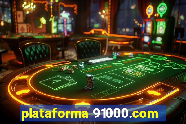 plataforma 91000.com
